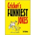 Cricket's Funniest Jokes