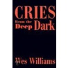 Cries from the Deep Dark door Wes Williams
