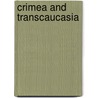 Crimea and Transcaucasia door John Buchan Telfer