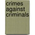 Crimes Against Criminals