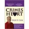 Crimes Against the Heart door Wade B. Cook