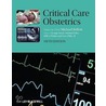 Critical Care Obstetrics door Michael Belfort