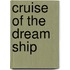 Cruise of the Dream Ship