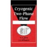 Cryogenic Two-Phase Flow by N.N. Filina