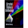 Crystal Themes Anthology by Darren Dorsey