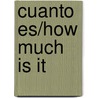 Cuanto Es/How Much Is It door Adam Schaefer