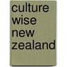 Culture Wise New Zealand door John Irvine