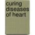 Curing Diseases Of Heart
