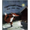 Trippel-trippel-trippel... Sluip... sluip... sluip...