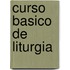 Curso Basico de Liturgia