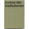 Cursus Der Institutionen by Paul Krueger