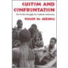 Custom And Confrontation door Roger M. Keesing