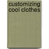 Customizing Cool Clothes