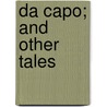 Da Capo; And Other Tales by Anne Thackeray Ritchie