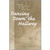 Dancing Down The Hallway by Timothy Ressmeyer