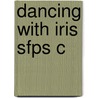 Dancing With Iris Sfps C door Ferguson/