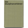 Das Disziplinarverfahren door Hans Rudolf Claussen