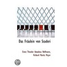 Das Fraulein Von Scuderi by Richard Moritz Meyer