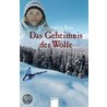 Das Geheimnis der Wölfe by Christopher Ross