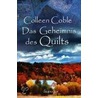 Das Geheimnis des Quilts door Colleen Coble