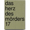 Das Herz des Mörders 17 by J.D. Robb