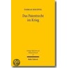 Das Patentrecht im Krieg by Florian Mächtel