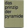 Das Prinzip der Pyramide by Barbara Minto