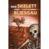 Das Skelett vom Bliesgau