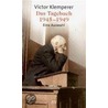 Das Tagebuch 1945 - 1949 door Victor Klemperer