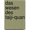 Das Wesen des Taiji-Quan door Stuart Olson