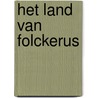 Het land van Folckerus