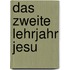 Das zweite Lehrjahr Jesu