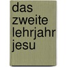 Das zweite Lehrjahr Jesu by Anna Katharina Emmerich