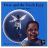 Dave And The Tooth Fairy by Verna Wilkins