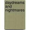 Daydreams And Nightmares by P. Hruby