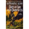Days Of Air And Darkness door Katharine Kerr