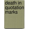 Death in Quotation Marks door Svetlana Boym