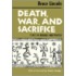 Death, War And Sacrifice