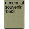 Decennial Souvenir, 1893 door J. Rider Cady