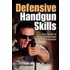 Defensive Handgun Skills