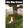 Dem Fuchs auf den Fersen door Rita Mae Brown