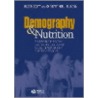 Demography and Nutrition door Susan Scott