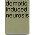 Demotic Induced Neurosis