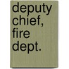 Deputy Chief, Fire Dept. door Jack Rudman