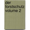 Der Forstschutz Volume 2 door Dr Richard Hess