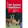 Der Kosmos - Waldführer door Eva Dreyer