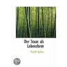 Der Staat Als Lebensform door Rudolf Kjellï¿½N