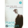 Der Tod des Widersachers by Hans Keilson