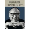 Der große Heinz Erhardt door Heinz Erhardt