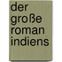 Der große Roman Indiens